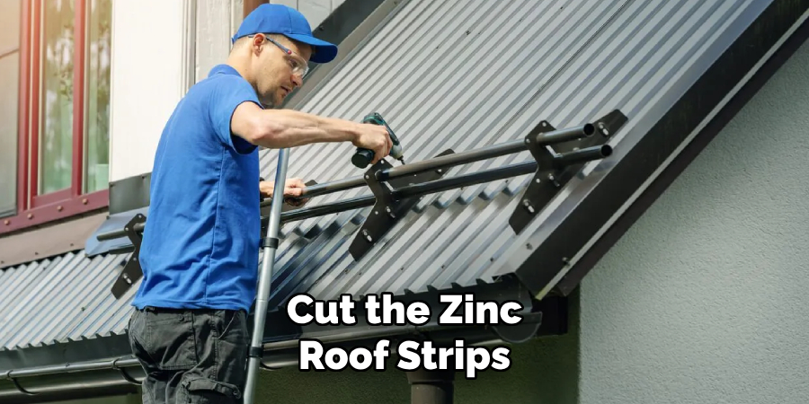 Cut the Zinc Roof Strips