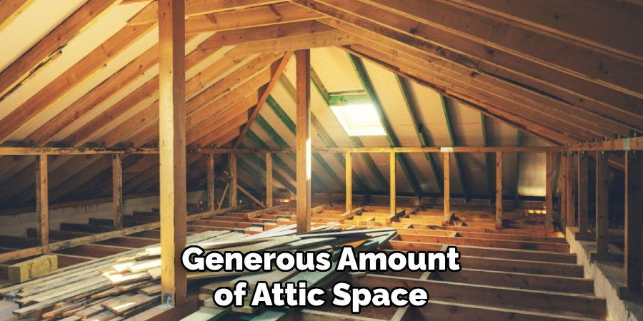 Generous Amount of Attic Space