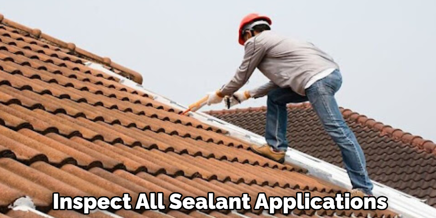 Inspect All Sealant Applications