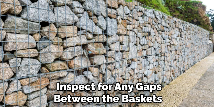 Inspect for Any Gaps Between the Baskets