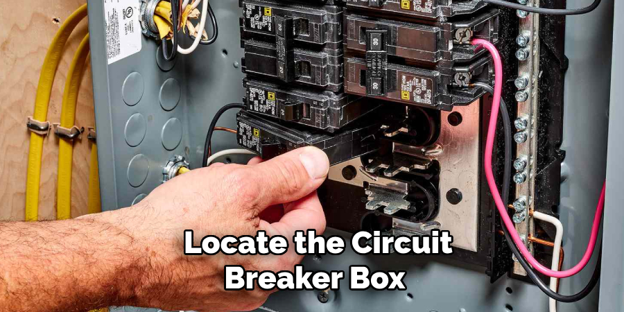 Locate the Circuit Breaker Box