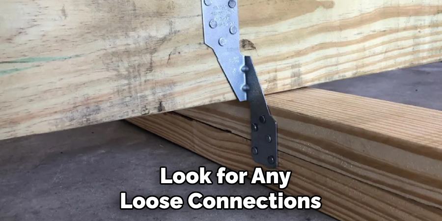  Look for Any Loose Connections 