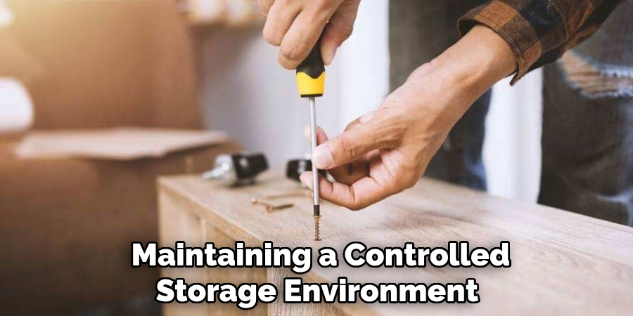  Maintaining a Controlled Storage Environment