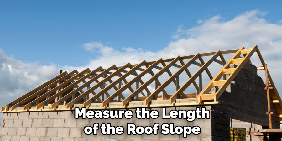 Measure the Length of the Roof Slope