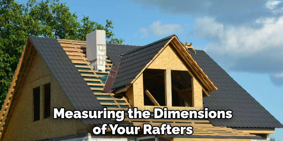 Measuring the Dimensions of Your Rafters