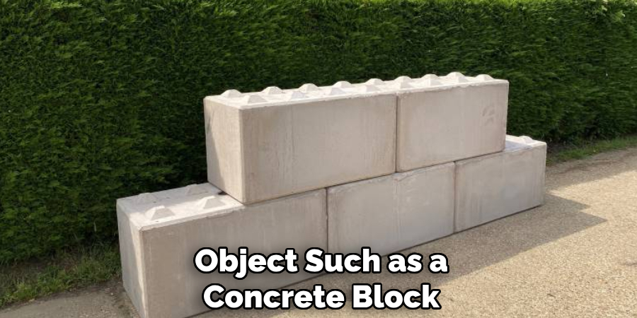 Object Such as a Concrete Block