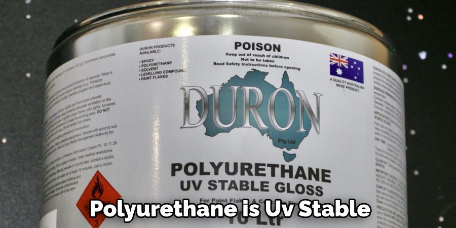 Polyurethane is Uv Stable