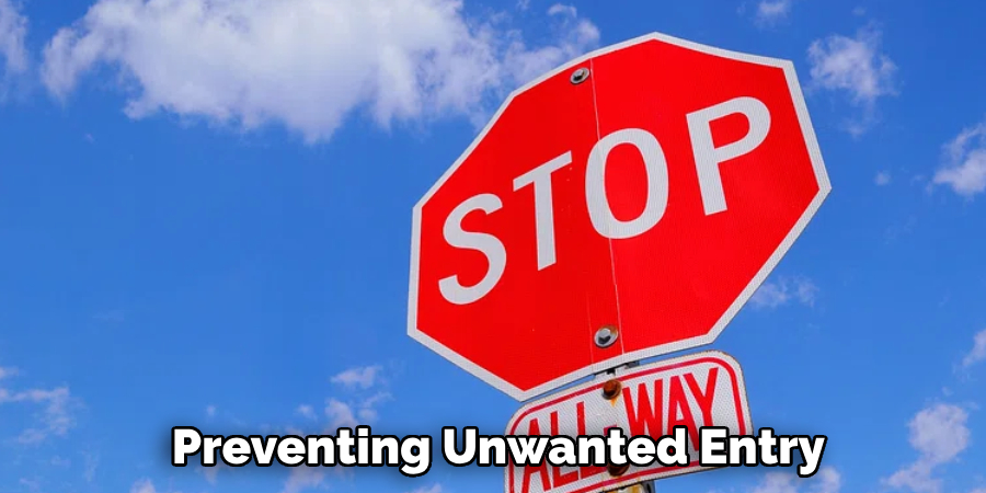 Preventing Unwanted Entry