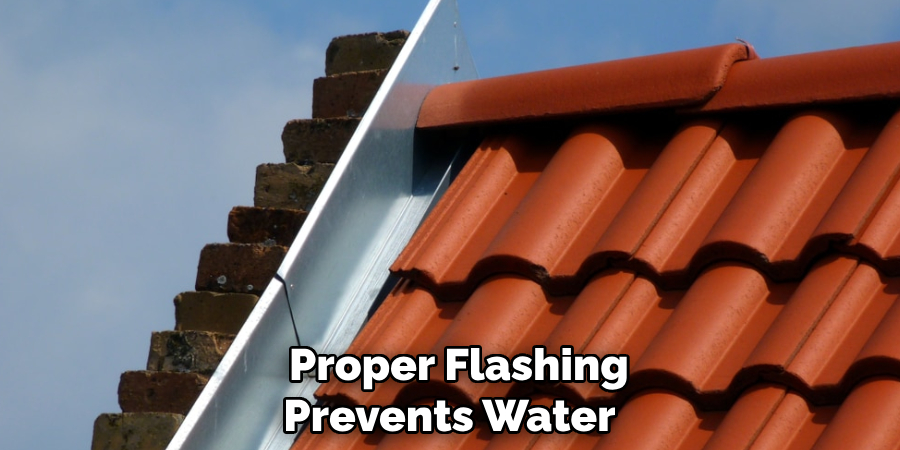 Proper Flashing Prevents Water 