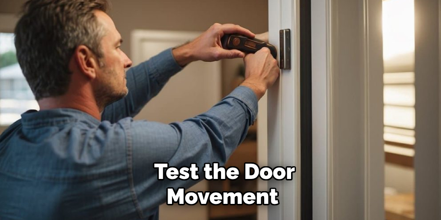  Test the Door Movement