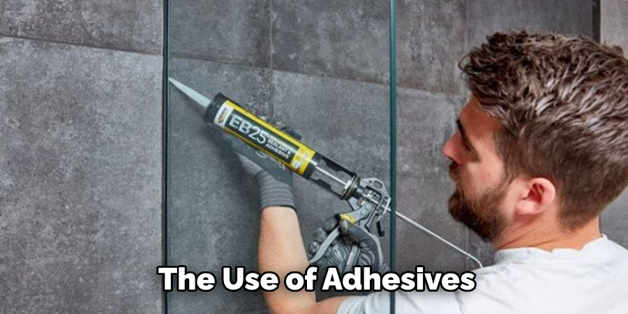 The Use of Adhesives