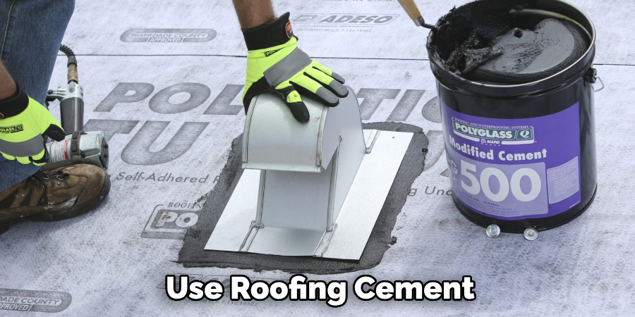 Use Roofing Cement