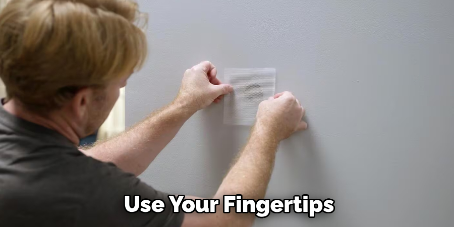 Use Your Fingertips