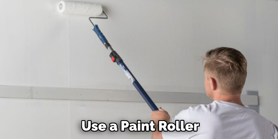 Use a Paint Roller