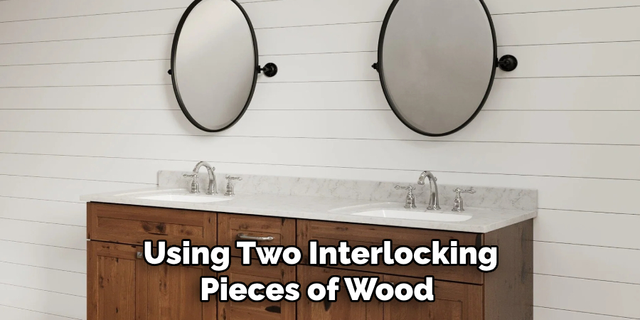 Using Two Interlocking Pieces of Wood 