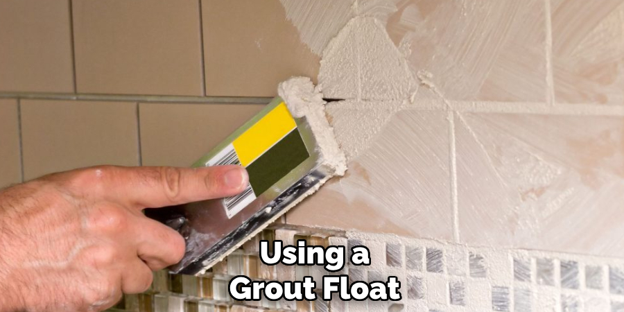 Using a Grout Float