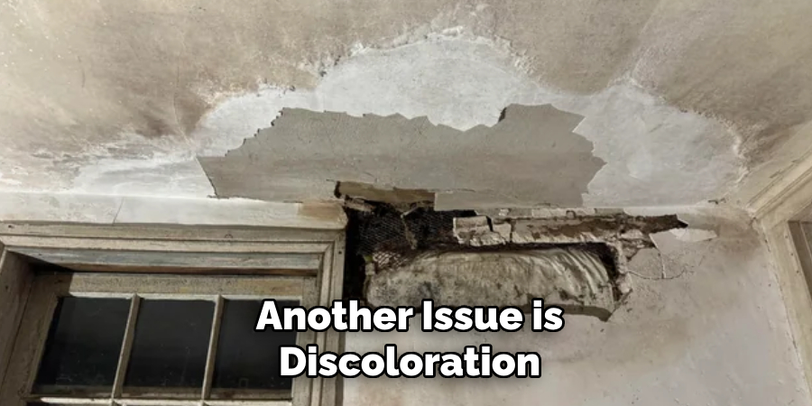 Another Issue is Discoloration