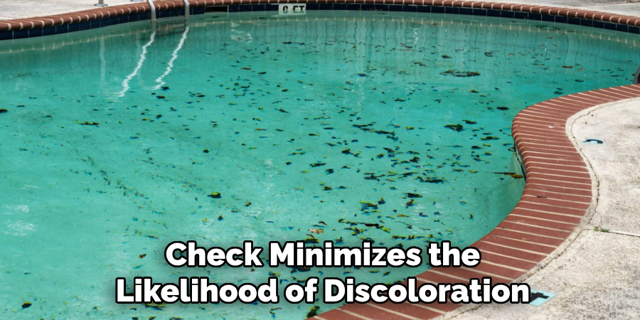 Check Minimizes the Likelihood of Discoloration