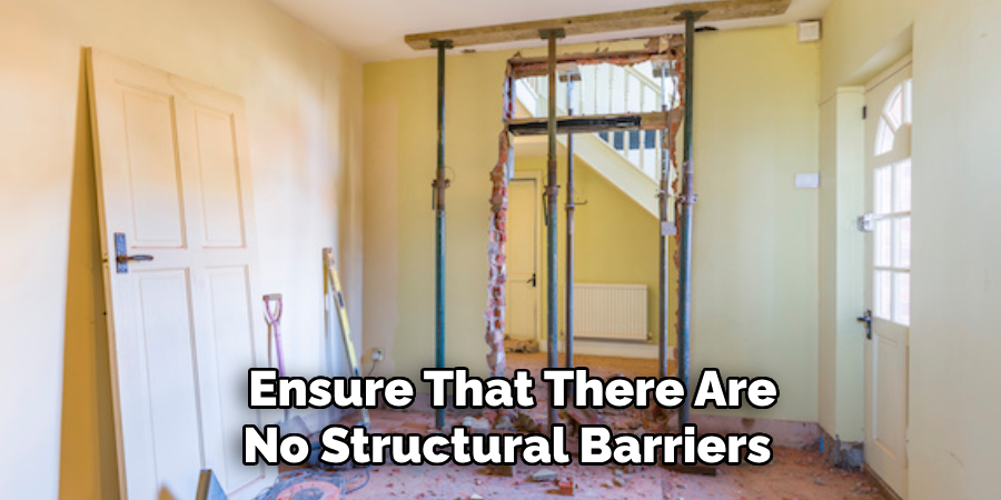  Ensure That There Are No Structural Barriers