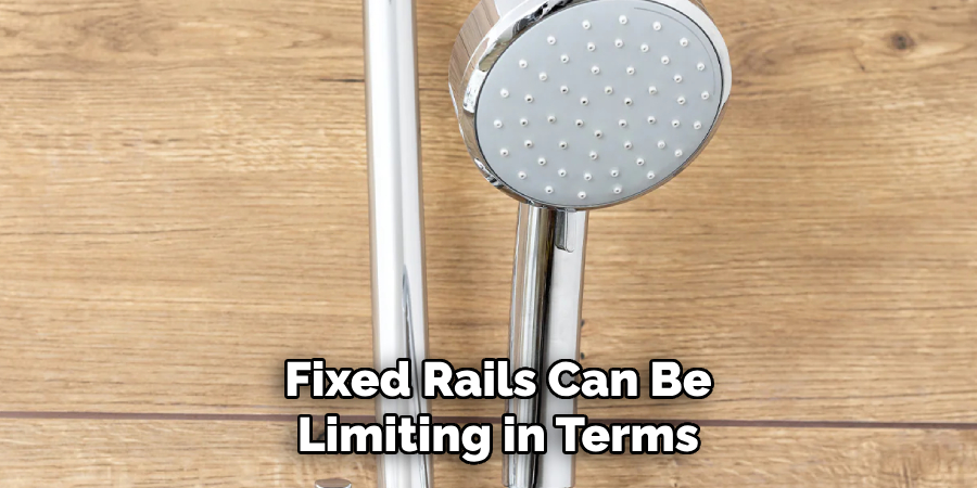Fixed Rails Can Be
Limiting in Terms