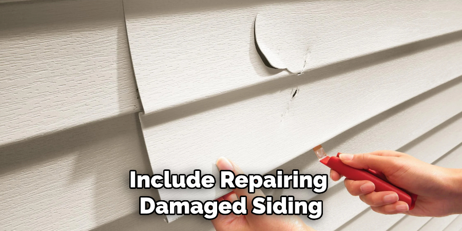 Include Repairing Damaged Siding