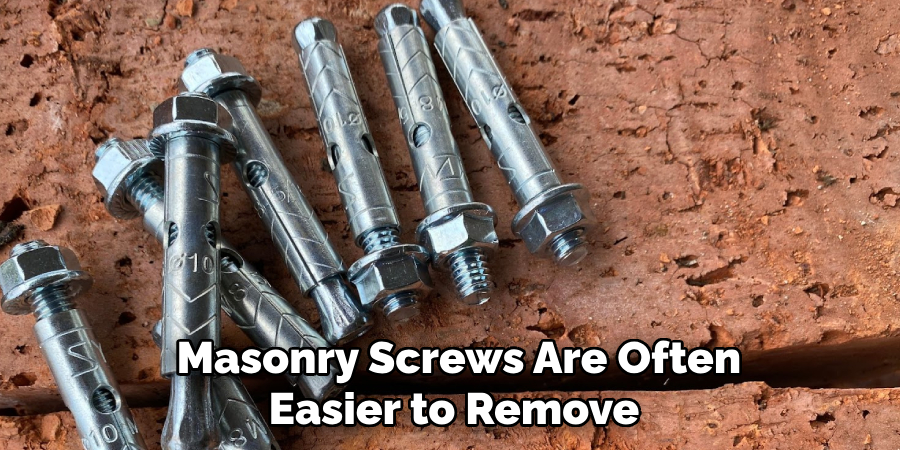 Masonry Screws Are Often Easier to Remove