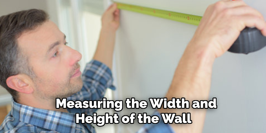 Measuring the Width and Height of the Wall 