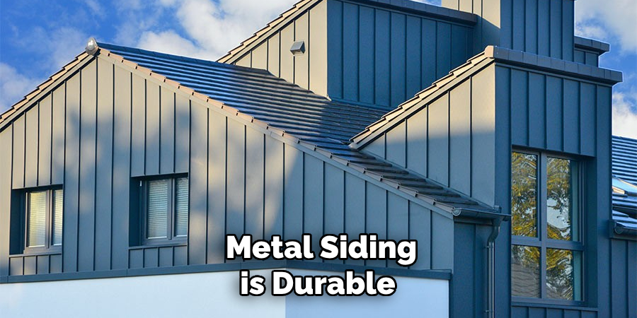 Metal Siding is Durable