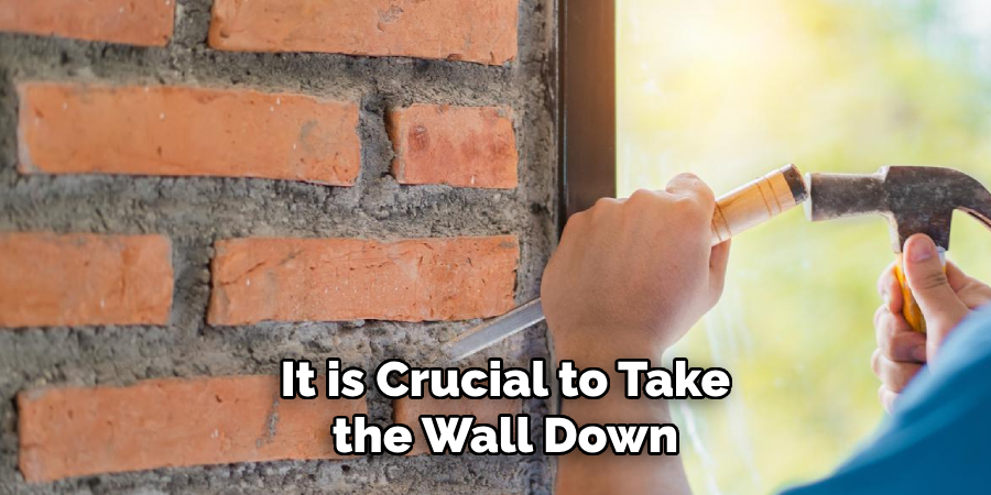 It is Crucial to Take the Wall Down