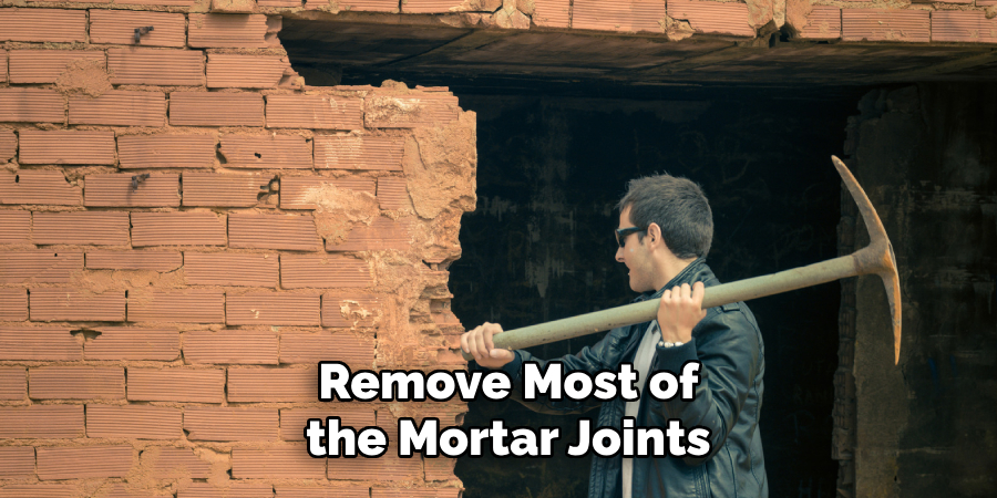 Remove Most of the Mortar Joints
