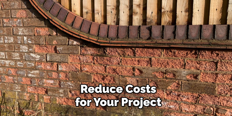 Reduce Costs for Your Project