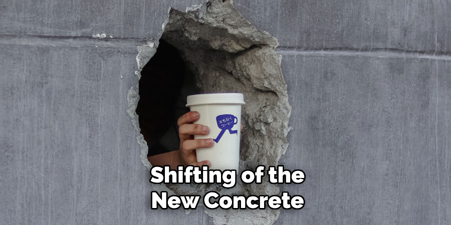Shifting of the New Concrete