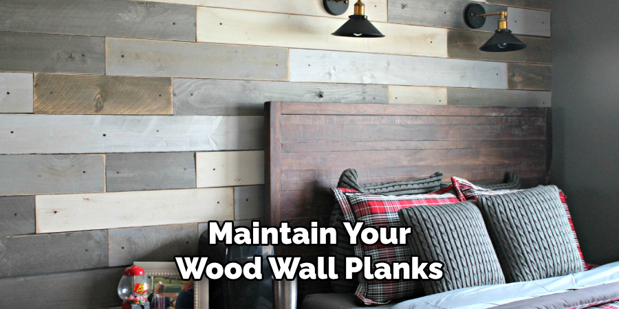 Maintain Your Wood Wall Planks