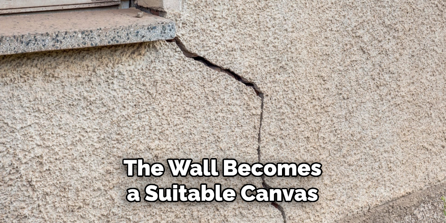 The Wall Becomes a Suitable Canvas