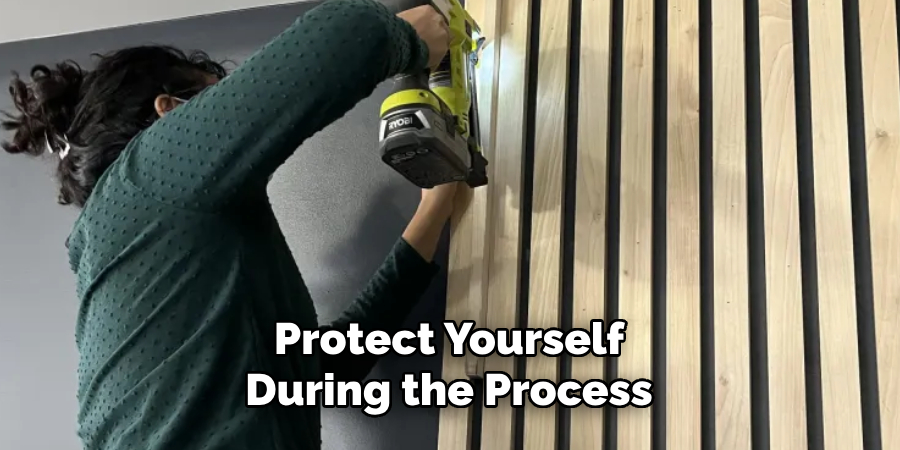 Protect Yourself During the Process