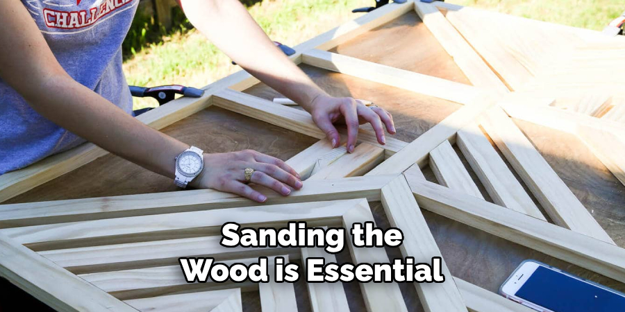 Sanding the Wood is Essential