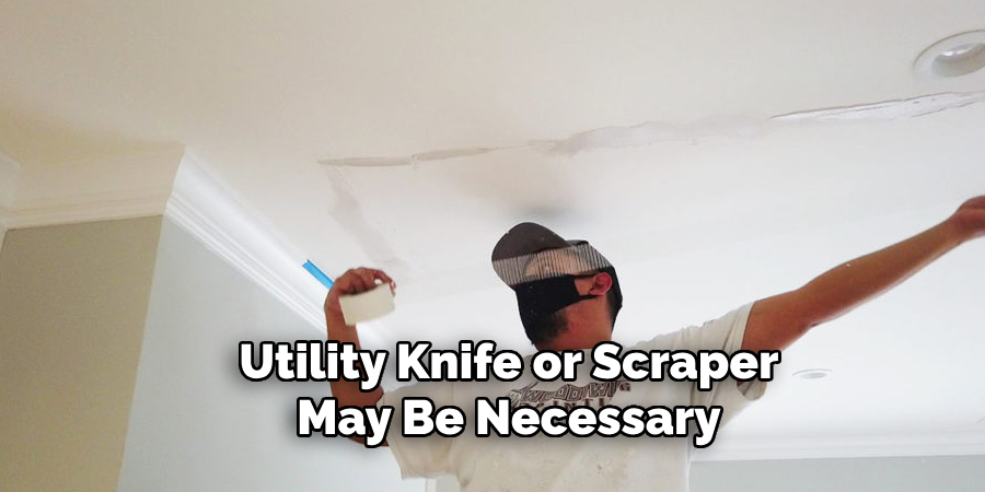 Utility Knife or Scraper May Be Necessary