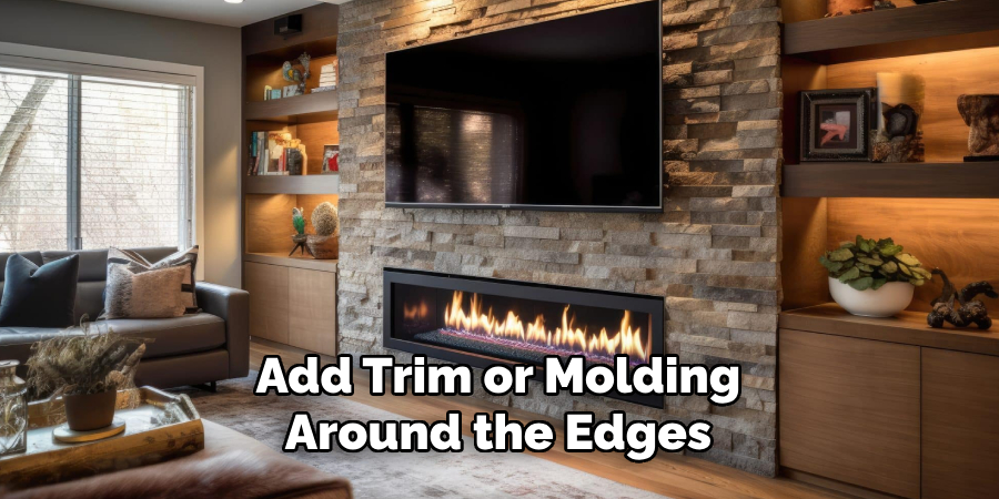 Add Trim or Molding Around the Edges