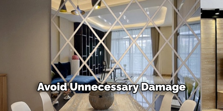 Avoid Unnecessary Damage