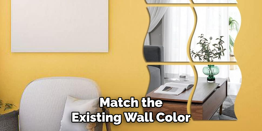 Match the Existing Wall Color