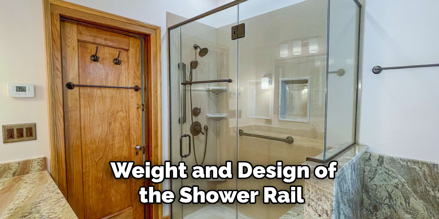 Weight and Design of the Shower Rail