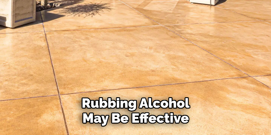 Rubbing Alcohol May Be Effective