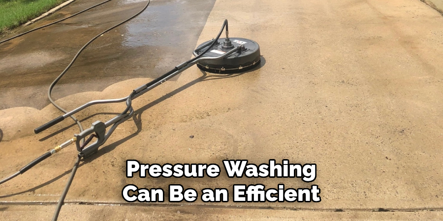 Pressure Washing Can Be an Efficient