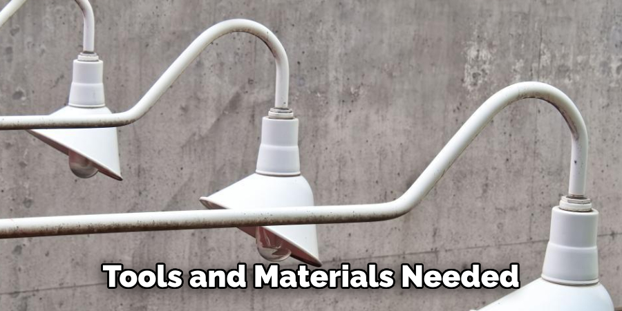 Tools and Materials Needed