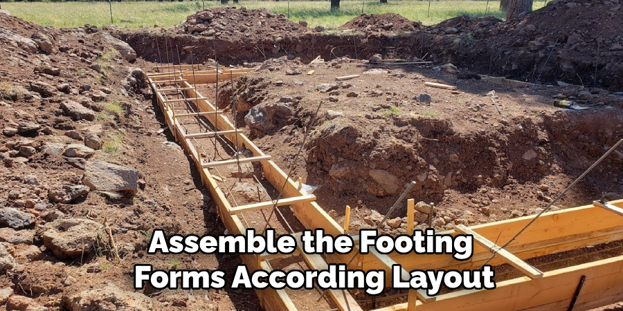 Assemble the Footing 
Forms According Layout