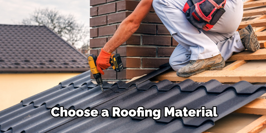 Choose a Roofing Material