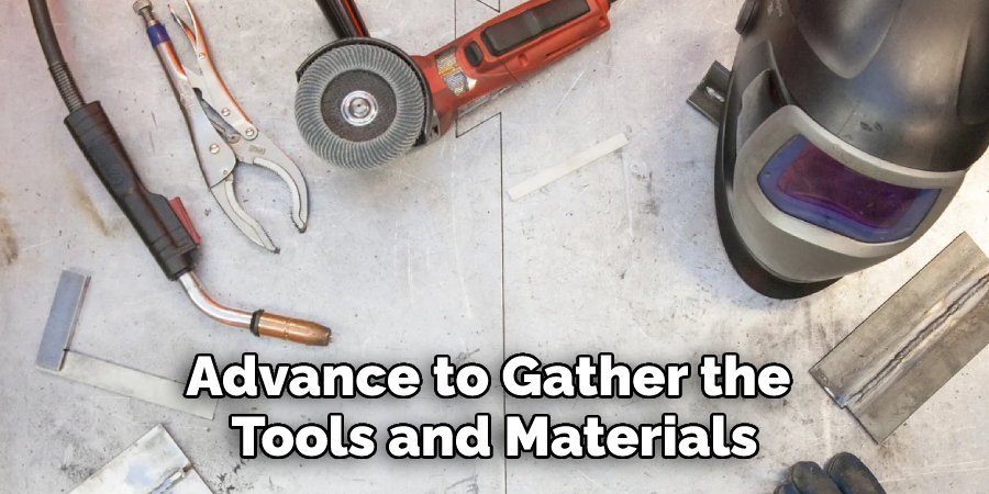 Advance to Gather the Tools and Materials