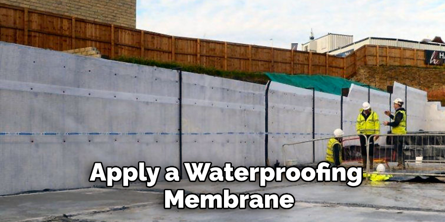 Apply a Waterproofing Membrane