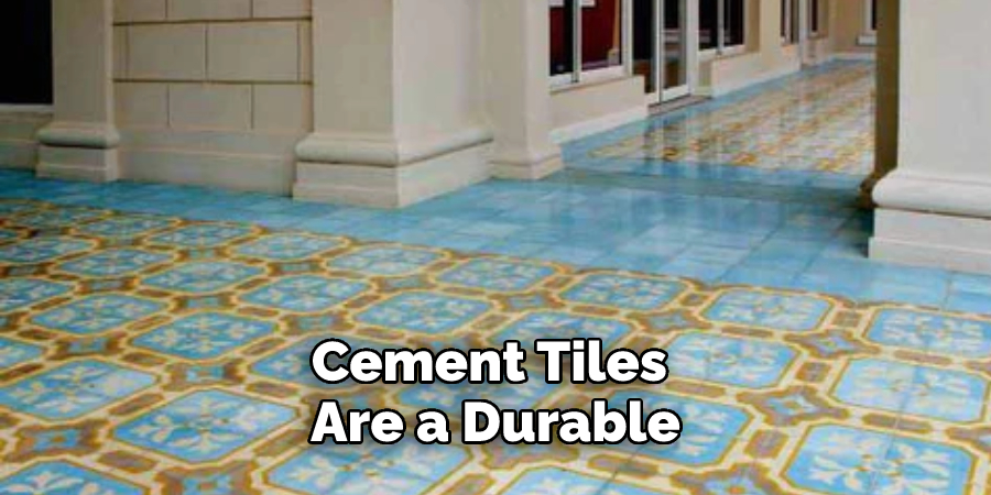 Cement Tiles Are a Durable