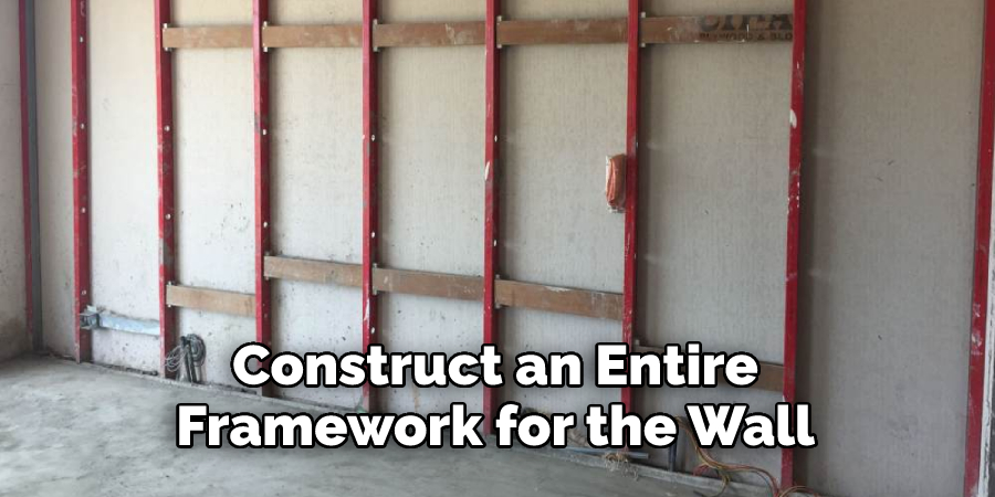  Construct an Entire Framework for the Wall